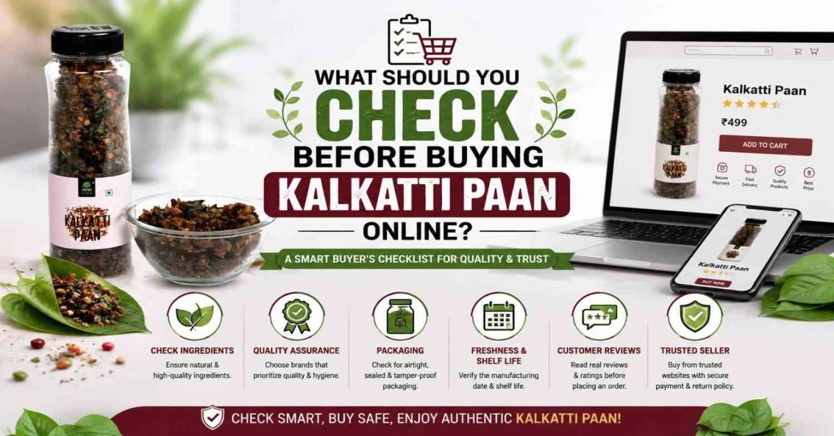 What Should You Check Before Buying Kalkatti Paan Online?